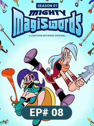 Mighty Magiswords - S01 - Ep 8
